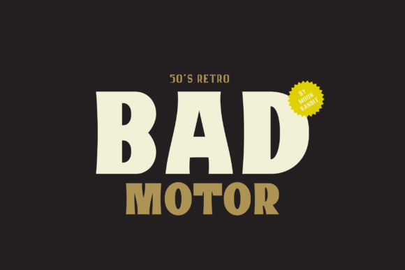Bad Motor: The Bold Display Font That Elevates Campaign Design