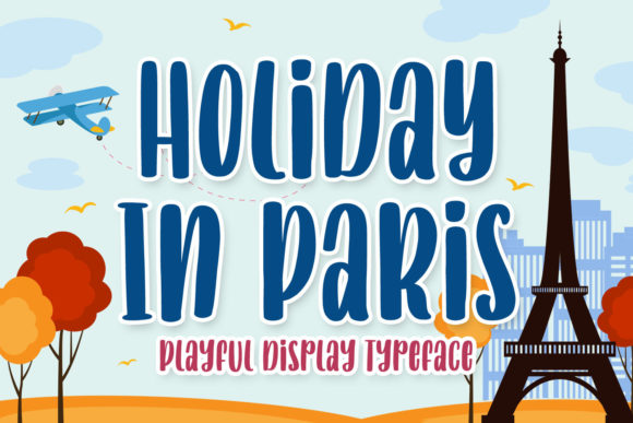Holiday in Paris Font for Editorial Design